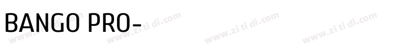 BANGO PRO字体转换